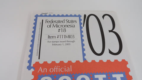 Scott 2003 Micronesia Stamp Album Supplement 18 111MI03 NOS